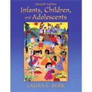 Infants, Children, and Adolescents by Berk, Laura E., 9780205718160