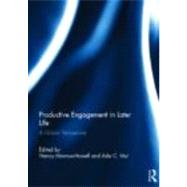 Productive Engagement in Later Life: A Global Perspective by Morrow Howell; Nancy, 9780415698160