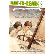John F. Kennedy and the Stormy Sea Ready-to-Read Level 2 by Goldsmith, Howard; Benoit, Renne, 9780689868160