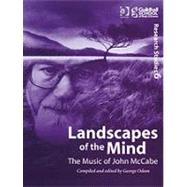 Landscapes of the Mind: The Music of John McCabe by Odam,George;Odam,George, 9780754658160