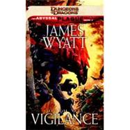Oath of Vigilance by Wyatt, James, 9780786958160