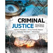 Criminal Justice Research Methods by Carlos Posadas; Aviva Glasner; Nicholas Natividad; David Keys, 9781524948160