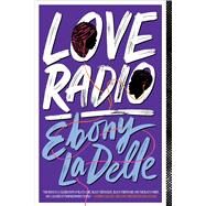 Love Radio by LaDelle, Ebony, 9781665908160