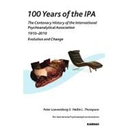 100 Years of IPA by Loewenberg, Peter; Thompson, Nellie L.; Hanly, Charles, 9781905888160