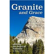 Granite and Grace by Cohen, Michael P.; Cohen, Valerie P., 9781948908160