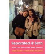 Separated @ Birth by Bordier, Anais; Futerman, Samantha; Pulitzer, Lisa (CON), 9780399168161