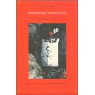 Remembering Pinochet's Chile by Stern, Steve J., 9780822338161