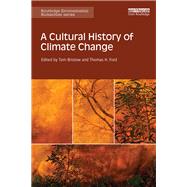 A Cultural History of Climate Change by Bristow; Tom, 9781138838161