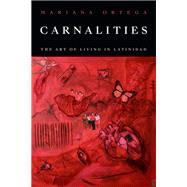 Carnalities by Mariana Ortega, 9781478028161
