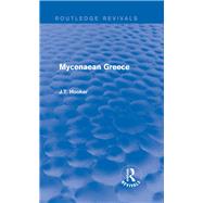 Mycenaean Greece (Routledge Revivals) by Hooker; John T., 9780415748162