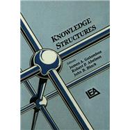 KNOWLEDGE STRUCTURES by Galambos, James A.; Abelson, Robert P.; Black, John B., 9780898598162