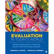 Evaluation in Todays World by Veronica G. Thomas; Patricia B. Campbell, 9781544348162