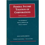 Federal Income Taxation of Corporations, 2010 Supplement by McDaniel, Paul R.; McMahon, Martin J., Jr.; Simmons, Daniel L., 9781599418162