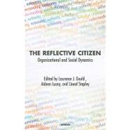 The Reflective Citizen by Gould, Laurence J., Ph.D.; Lucey, Aideen; Stapley, Lionel, 9781855758162