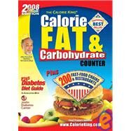 Calorie King Calorie, Fat & Carbohydrate Counter 2008 by Borushek, Allan, 9781930448162