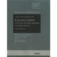 Cases and Materials on Legislation, Statutes and the Creation of Public Policy, 4th, Doc Supp by Eskridge Jr., William N.; Brudney, James, 9780314208163