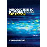 An Introduction to Television Studies by Bignell; Jonathan, 9780415598163