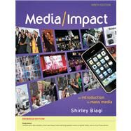 Media/Impact An Introduction to Mass Media, Enhanced by Biagi, Shirley, 9780495798163