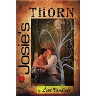 Josie's Thorn by Vandiver, Lisa, 9781502448163