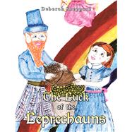 The Luck of the Leprechauns by Sheppard, Deborah, 9781532078163