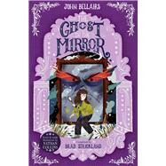 The Ghost in the Mirror by Bellairs, John, 9781848128163