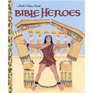 Bible Heroes by Ditchfield, Christin; Cook, Ande, 9780375828164