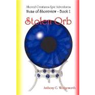 Stolen Orb: Altered Creatures Epic Adventures by Wedgeworth, Anthony G., 9780615258164