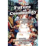 The Future of Community Reports of a Death Greatly Exaggerated by Clements, Dave; Alastair, Donald; Earnshaw, Martin; Williams, Austin, 9780745328164