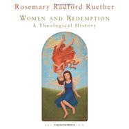 Women and Redemption by Ruether, Rosemary Radford, 9780800698164