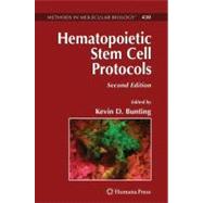 Hematopoietic Stem Cell Protocols by Bunting, Kevin D.; Awong, Geneve (CON); Baum, Christopher (CON); Boyer, Matthew (CON); Camargo, Fernando D. (CON), 9781617378164