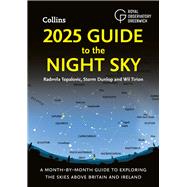 2025 Guide to the Night Sky (Britain and Ireland) A month-by-month guide to exploring the skies above Britain and Ireland by Tirion, Wil, 9780008688165