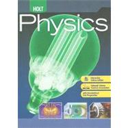 Holt Physics: Student Edition 2009 by Serway, Raymond A.; Faughn, Jerry S., 9780030368165
