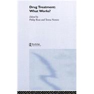 Drug Treatment: What Works? by Bean; Philip, 9780415268165
