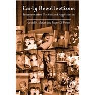 Early Recollections: Interpretive Method and Application by Mosak,Harold H., 9781138968165