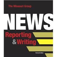 News Reporting & Writing,The Missouri Group,9781319208165