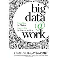 Big Data at Work by Davenport, Thomas H., 9781422168165