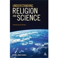 Understanding Religion and Science Introducing the Debate by Barnes, Michael Horace, 9781441118165