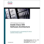 Inside Cisco IOS Software Architecture (CCIE Professional Development Series) by Bollapragada, Vijay; White, Russ; Murphy, Curtis, 9781587058165