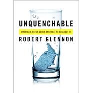 Unquenchable by Glennon, Robert Jerome, 9781597268165