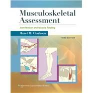 Musculoskeletal Assessment Joint Motion and Muscle Testing by Clarkson, Hazel M., 9781609138165
