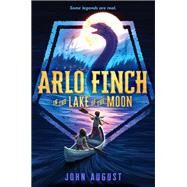 Arlo Finch in the Lake of the Moon by August, John, 9781626728165
