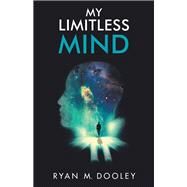 My Limitless Mind by Dooley, Ryan, 9781982208165