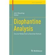 Diophantine Analysis by Steuding, Jrn; Bujacic, Sanda (CON); Filipin, Alan (CON); Kristensen, Simon (CON); Matala-aho, Tapani (CON), 9783319488165