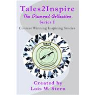 Tales2inspire by Stern, Lois W.; Bowles, Melanie Sue; Peluso, Micki; Marie, Jessica; Pirnot, Karen, Ph.d, 9781505558166