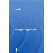 Health by Aggleton; Peter, 9780415008167