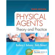 Physical Agents: Theory and Practice by Behrens, Barbara J.; Beinert, Holly, 9780803638167