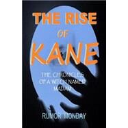The Rise of Kane by Monday, Rumor, 9781500598167