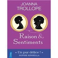 Raison et sentiments by Joanna Trollope, 9782824608167