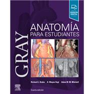 Gray. Anatoma para estudiantes by Richard L. Drake; Adam M.W. Mitchell; A. Wayne Vogl, 9788491138167