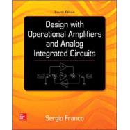 Design With Operational Amplifiers And Analog Integrated Circuits by Franco, Sergio, 9780078028168